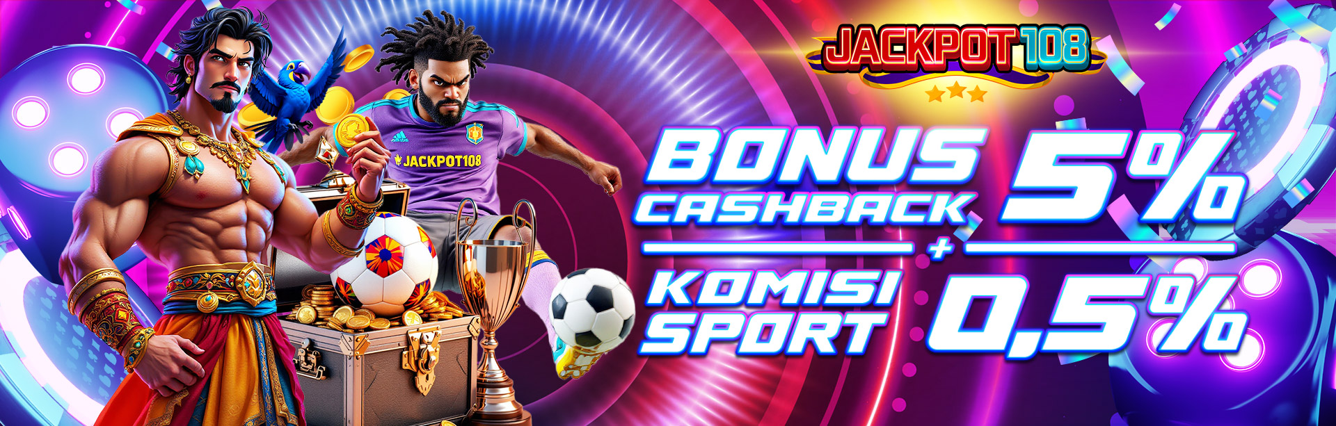 BONUS CASHBACK 5% + KOMISI 0.5% SPORT