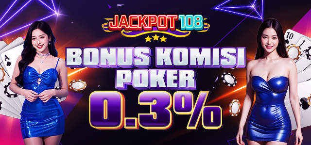 BONUS KOMISI POKER 0.3%