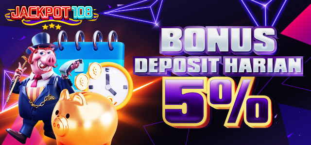 BONUS DEPOSIT HARIAN 5%