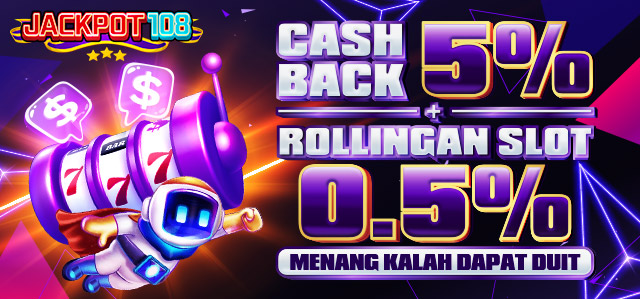 BONUS CASHBACK 5% + KOMISI 0.5% SLOT