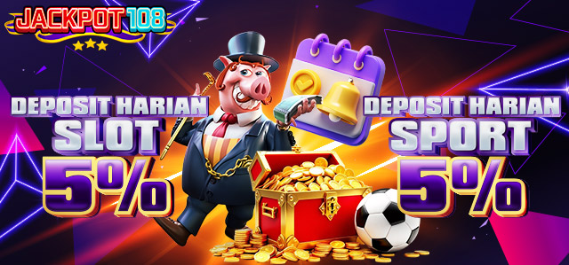 DEPOSIT HARIAN SLOT & SPORT 5%