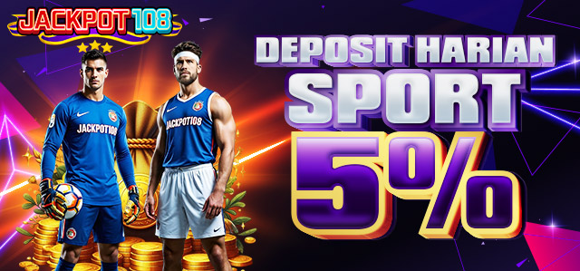 DEPOSIT HARIAN SPORT 5%