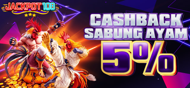 CASHBACK SABUNG AYAM 5%