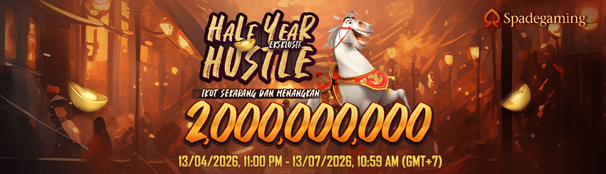 SPADEGAMING - HALF YEAR HUSTLE EKSKLUSIF