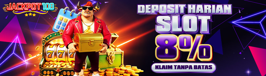 DEPOSIT HARIAN SLOT 8%