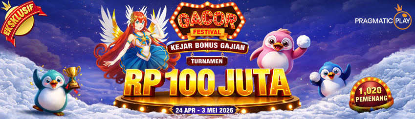 PP - GACOR FESTIVAL: KEJAR BONUS GAJIAN